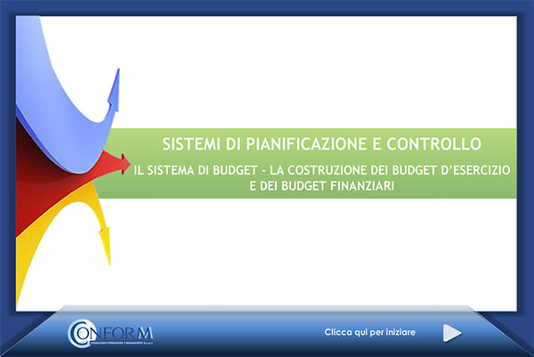 Il Sistema di Budget – La costruzione dei Budget d’esercizio e dei Budget finanziari