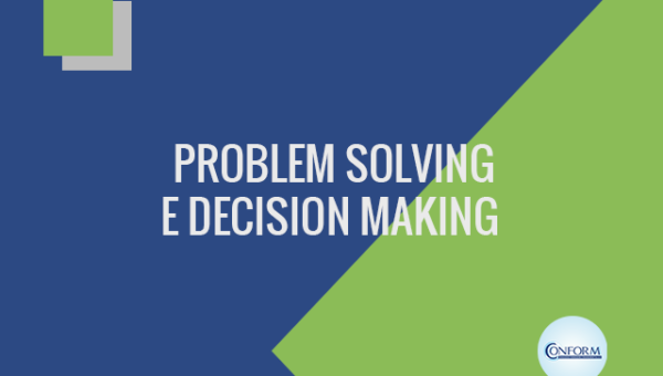 PROBLEM SOLVING E DECISION MAKING