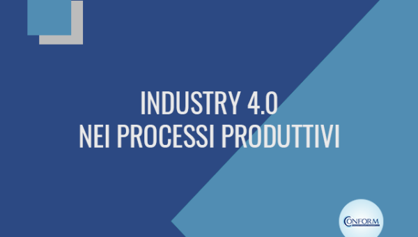 Industry 4.0 nei processi produttivi